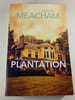 La Plantation. Leila Meacham