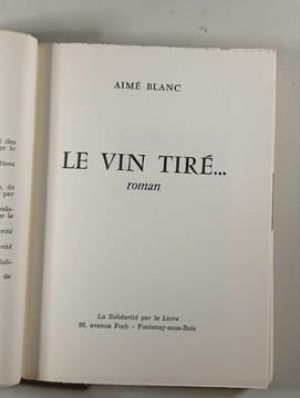 Le vin tiré. Aimé Blanc