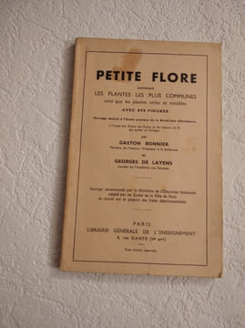 Petite Flore contenant les plantes les plus communes ainsi que les plantes utiles et nuisibles avec 898 figures. Gaston Bonnier et Georges de Layens
