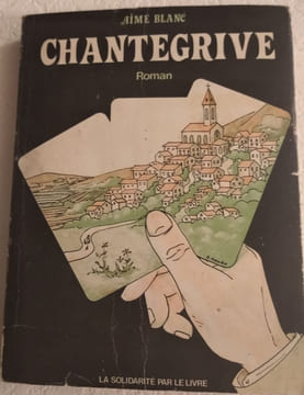 Chantegrive. Aimé Blanc