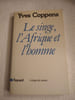 Le singe l'Afrique et l'homme. Yves Coppens