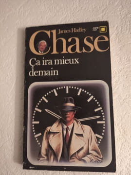 Ça ira mieux demain. James Hadley Chase