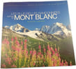 Les plus belles randonn&eacute;es autour du Mont Blanc. Patrice Labarbe