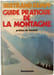 Guide pratique de la montagne. Bertrand Kempf