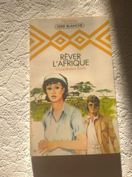 Rêver l'Afrique. Clare Breton Smith