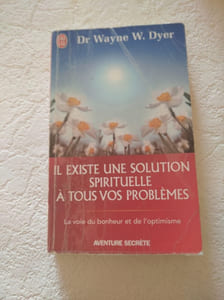 Il existe une solution spirituelle à tous vos problèmes