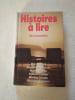 Histoires &agrave; lire six nouvelles. Jeah Anglade  Marie-Paul Armand  Maeve Binchy  Frances Fyfield  Martha Grimes  Georges Simenon
