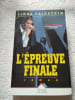 L'&eacute;preuve finale. LINDA FAIRSTEIN