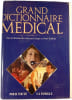 Grand dictionnaire m&eacute;dical. Georges Bellicha  Pierre Bellicha