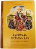 Sciences appliqu&eacute;es. Marcel Orieux  Henri Braillon  Marcel Everaere