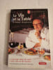 Le Vin et la Table. Alain Senderens