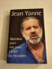 Sketches jou&eacute;s non jou&eacute;s &agrave; jouer ou injouables. Jean Yanne