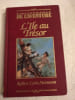 L'&Icirc;le au Tr&eacute;sor. Robert Louis Stevenson