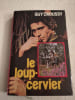 Le loup-cervier. Guy Crousy