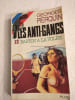 Les anti-gangs. Georges Pierquin