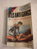 Les anti-gangs. Georges Pierquin