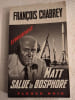 Matt salue le Bosphore. Fran&ccedil;ois Chabrey
