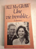 Une vie trembl&eacute;e. ALI MacGRAW