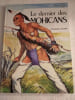 Le dernier des Mohicans. FENIMORE COOPER