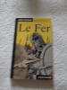 Le Fer. JOHN KEEGAN