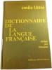 Dictionnaire de la langue fran&ccedil;aise. &Eacute;mile Littr&eacute;