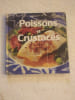 Poissons et Crustac&eacute;s. Fran&ccedil;oise Dupin