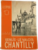Senlis - Le Valois - Chantilly. Jean Babelon