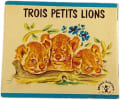 Trois petits lions. 