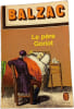 Le p&egrave;re Goriot. BALZAC