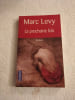 La prochaine fois. Marc Levy