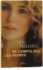 Ne compte pas les heures. Joy Fielding