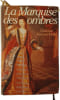 La Marquise des ombres. Catherine Hermary-Vieille