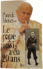 Le pape aussi a eu 20 ans. Patrick Meney