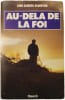 Au-del&agrave; de la foi. Lino Sardos Albertini
