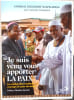 Je suis venu vous apporter LA PAIX. CARDINAL DIEUDONN&Eacute; NZAPALAINGA avec Laurence Desjoyaux