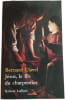 J&eacute;sus le fils du charpentier. Bernard Clavel