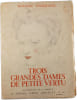 Trois grandes dames de petite vertu. Roland Engerand
