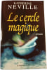 Le cercle magique. KATHERINE NEVILLE