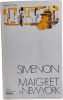 Maigret &agrave; New-York. Simenon