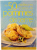 Les 50 meilleures recettes de pommes de terre. 