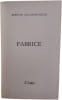 Fabrice. Brigitte Vallantin-Dulac
