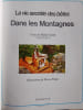 La vie secr&egrave;te des b&ecirc;tes : Dans les montagnes. 