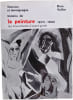 T&eacute;moins et t&eacute;moignages histoire de la peinture 1870 - 1940 les mouvements d'avant-garde. Dora Vallier