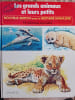 Les grands animaux et leurs petits. 