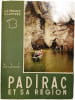 Padirac et sa r&eacute;gion. Guy de Lavaur