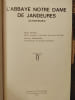 L'Abbaye Notre Dame de Jand'eures (Jeand'heurs). Michel Arnod  Jean-Luc Demandre