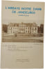 L'Abbaye Notre Dame de Jand'eures (Jeand'heurs). Michel Arnod  Jean-Luc Demandre