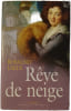 R&ecirc;ve de neige. ROSALIND LAKER