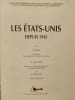Les &Eacute;tats-Unis depuis 1945. A. Gauthier  G. Dorel  A. Reynaud