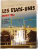 Les &Eacute;tats-Unis depuis 1945. A. Gauthier  G. Dorel  A. Reynaud